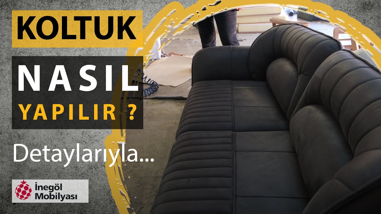 Bir Koltuk Nasıl Üretilir Hiç Merak Ettiniz mi?